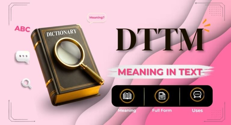 DTTM Meaning in Text