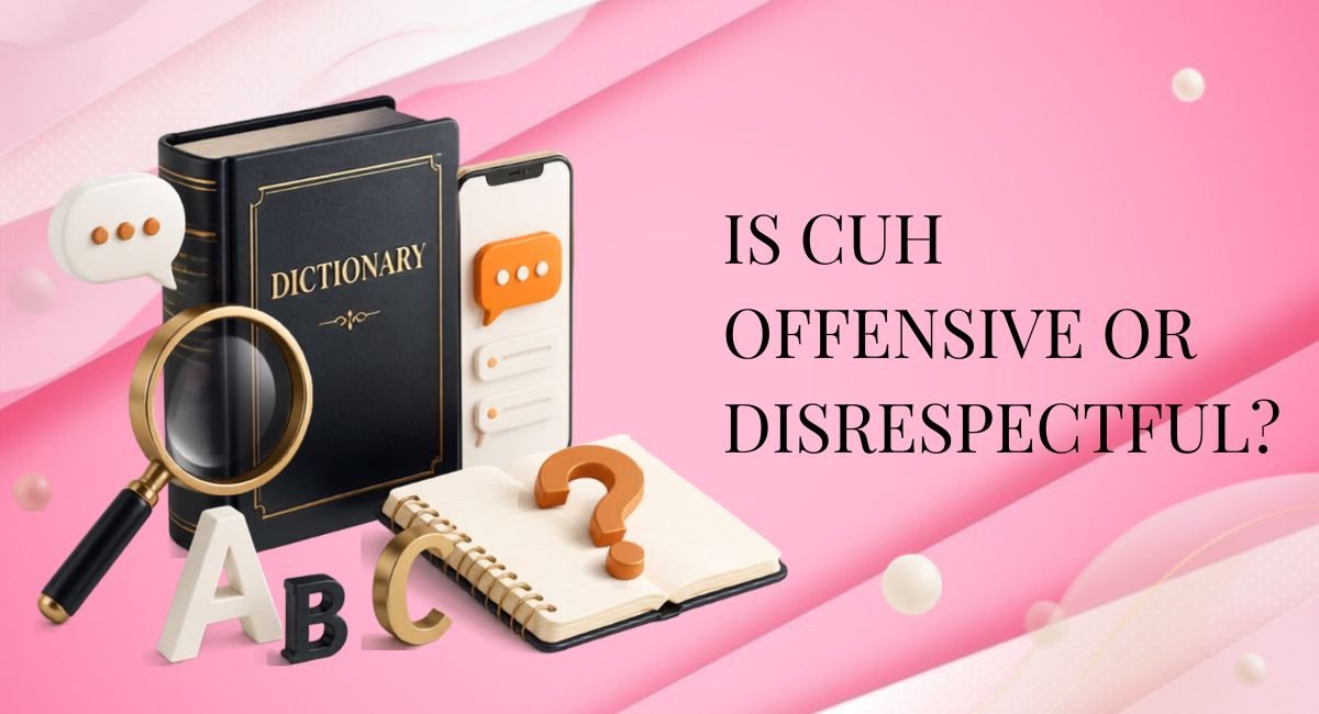 Is Cuh Offensive or Disrespectful?