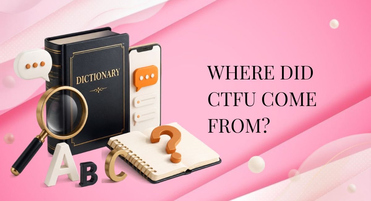 Where Did CTFU Come From?