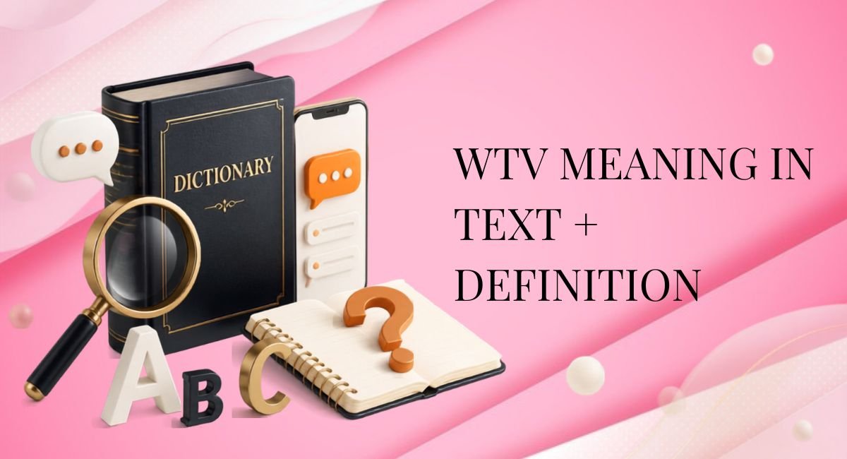 WTV Meaning in Text + Definition
