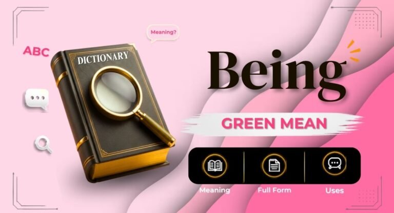 Being Green Mean