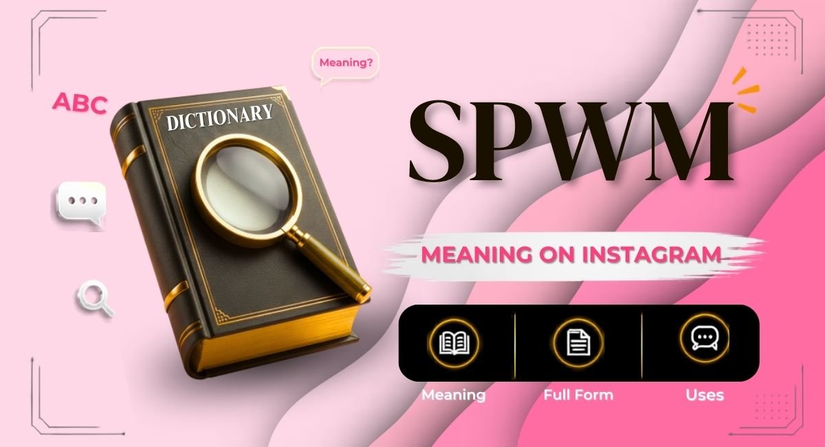 SPWM Meaning on Instagram