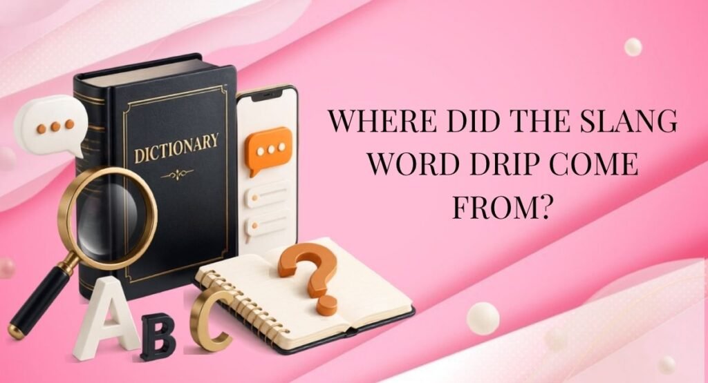 What Does Drip Mean? Slang, TikTok & Fashion Meaning Explained (With ...