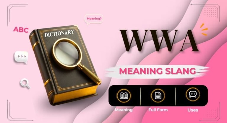 WWA Meaning Slang